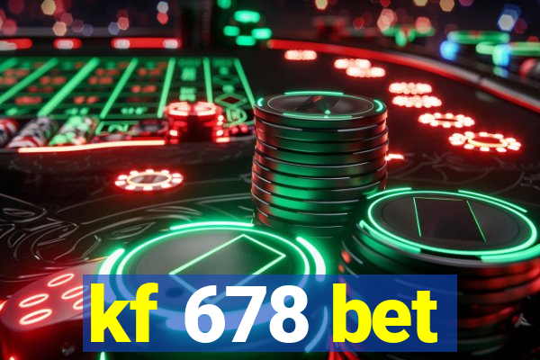 kf 678 bet